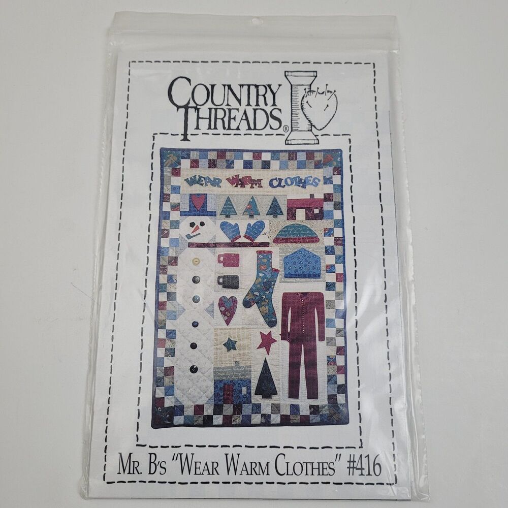Country Threads Mr Bs 'Wear Warm Clothes' Classics Quilt Ptrn #416